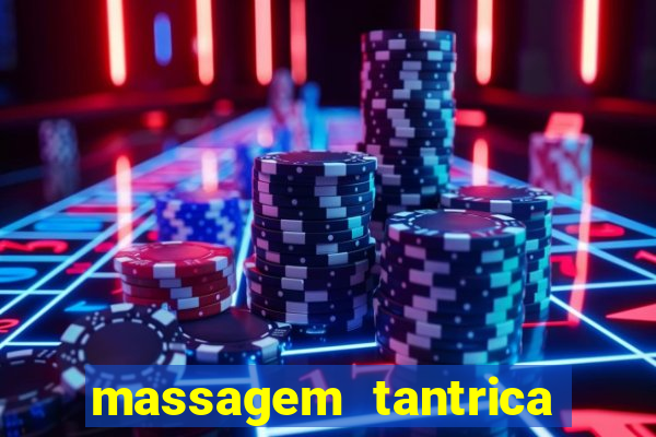 massagem tantrica cabo frio